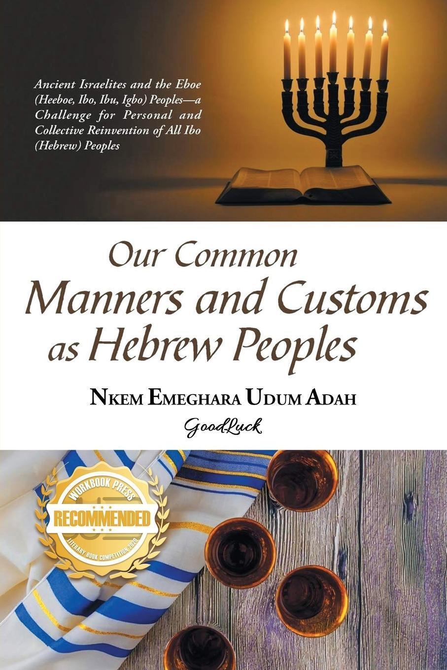 Our Common Manners And Customs As Hebrew Peoples Nkem Emeghara