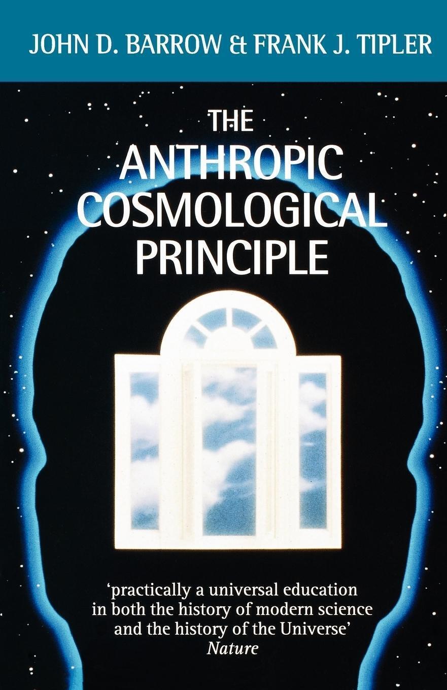 Thumbnail - The Anthropic Cosmological Principle | John D. Barrow | Englisch |