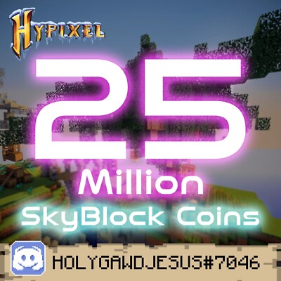 Hypixel Skyblock Coins |  25 Million  |   FAST & SAFE Delivery  