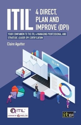 Claire Agutter ITIL  4 Direct, Plan and Improve (DPI) (Paperback)