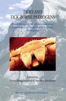 Jongejan - Ticks and Tick-Borne Pathogens   Proceedings of the 4th Int - X555z
