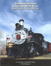 Cornelius W Hauck Stan Rhine / Rio Grande Southern Steam Locomotive No 20 2020