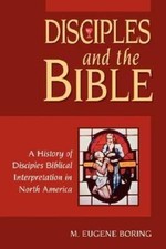 Disciples and the Bible by M. Eugene Boring (1997, Trade Paperback)