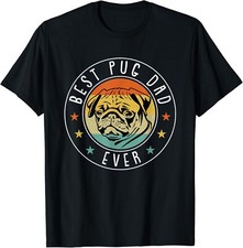 Best Pug Dad Ever Fathers Day Funny Dog Lover Papa Pops Gift Unisex T-Shirt