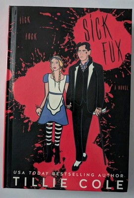 Sick Fux Tillie Cole Signed Hardback -  Unread 