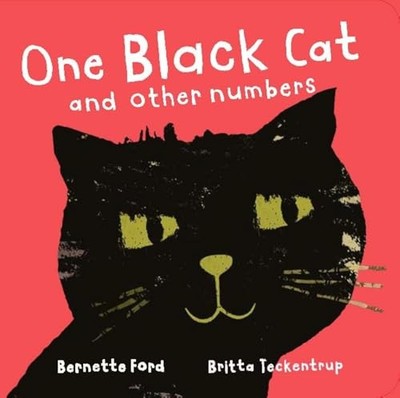 One Black Cat and Other Numbers by Bernette Ford 9781912757596 NEW