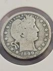 1899 Barber Quarter - Scarce  Better Date  . 90% Silver Coin