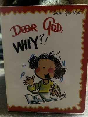 Dear God, Why, Dear God Kids book