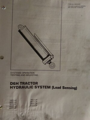 CAT Systems Operation Testing & Adjusting D6H Tractor Hydraulics(Load Sensing)