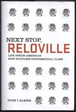 Next Stop, Reloville: Life Inside America's New Rootless Prof - Book - Very Good