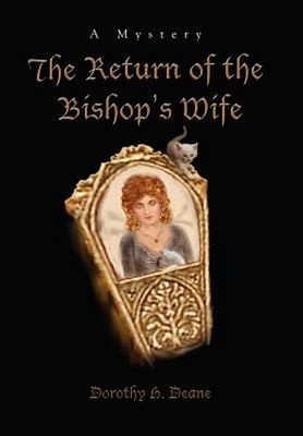 The Return of the Bishop's Wife: A Mystery by Dorothy H. Deane (English) Hardcov