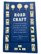 ROADCRAFT A Manual of Driving For Metropolitan Police HANDBOOK 1956 HIGHWAY CODE