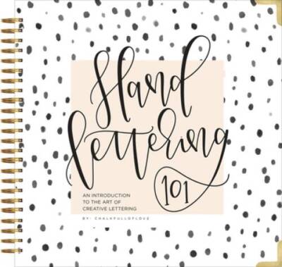 Hand Lettering 101: An Introduction to the Art of Creative Lettering - VERY GOOD