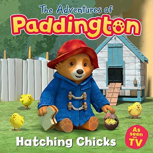 The Adventures of Paddington: Hatching Chicks: Read this brillia