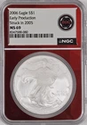 2006 Eagle S$1 Early Production Struck in 2005 MS69 EDC Plug Label NGC