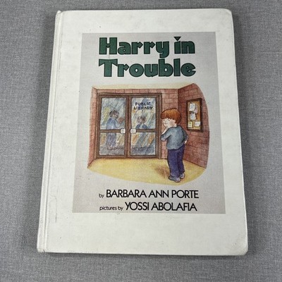 Harry in Trouble Barbara Ann Porte 1989 Hardcover Book Library Binding