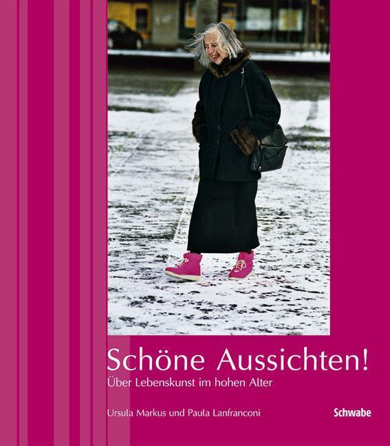 Thumbnail - Schöne Aussichten | Über Lebenskunst Hohen Alter | Paula Lanfranconi |