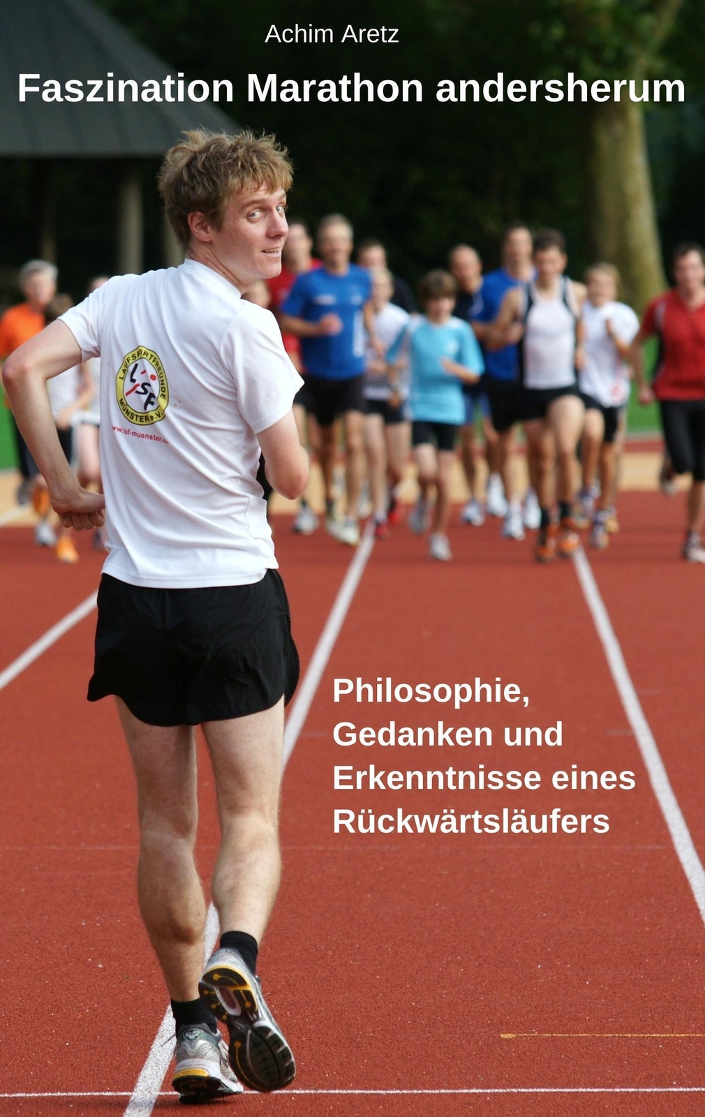 Faszination Marathon Andersherum | Achim Aretz | Taschenbuch |