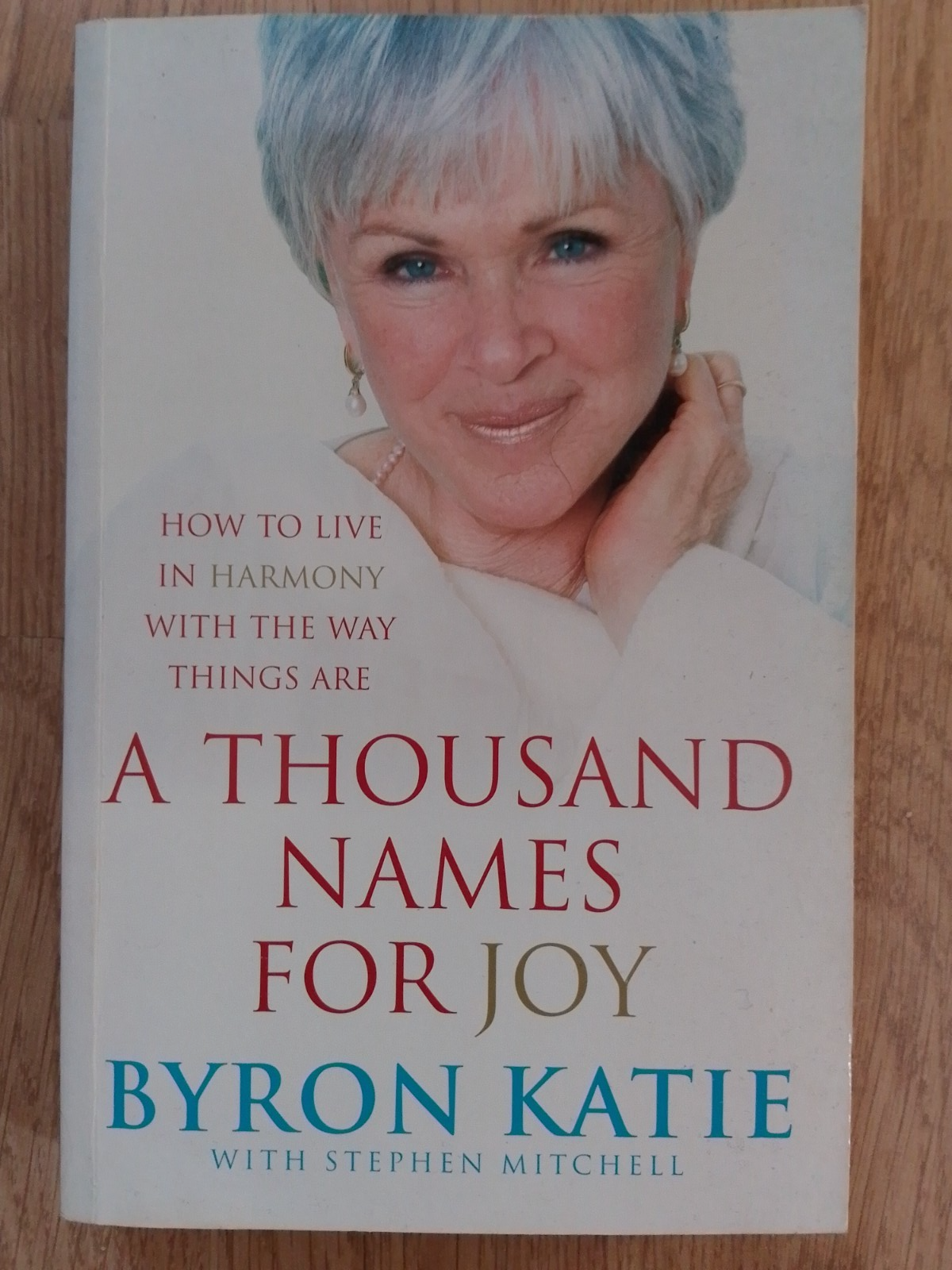 A Thousand Names for Joy : How to Live in Harmony with the Way Things Are