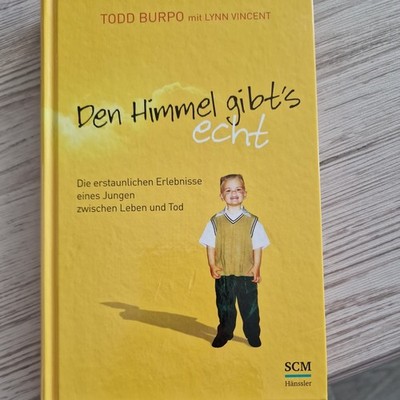 Den Himmel gibts echt: Die erstaunlichen Erlebnisse eines Jungen zwischen Leben