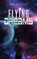 Obu Udejiji | Flying Dreams | Buch | Englisch (2022) | Gebunden | AuthorHouse