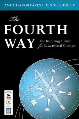 The Fourth Way: The Inspiring Future for Educational Change by , Good Book