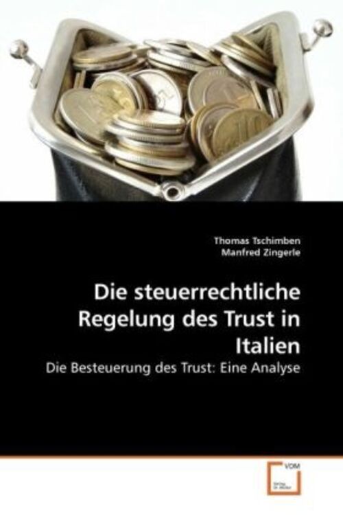 Thumbnail - Thomas Tschimben (u. A.) | Die Steuerrechtliche Regelung Des Trust In