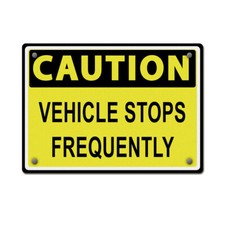 Horizontal Metal Sign Caution Vehicle Stops Weatherproof Street Signage