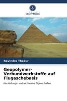 Geopolymer-Verbundwerkstoffe Auf Flugaschebasis | Ravindra Thakur | Taschenbuch
