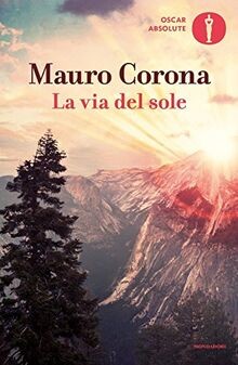 La via del sole von Corona, Mauro | Buch | Zustand sehr gut