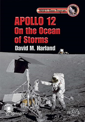 Apollo 12-On the Ocean of Storms -  NEW David M. Harlan 2011