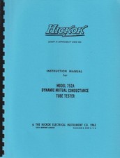 HICKOK 752A TUBE TESTER OPERATING AND TUBE DATA & FOREIGN DATA MANUAL 
