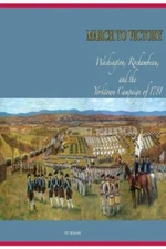 March To Victory: Washington, Rochambeau, And The Yorktown Campaign Of 1781
