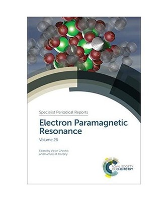 Electron Paramagnetic Resonance: Volume 26: Volume 26