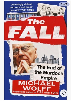 Der Untergang: Das Ende des Murdoch-Imperiums von Michael Wolff | Taschenbuch | 2024