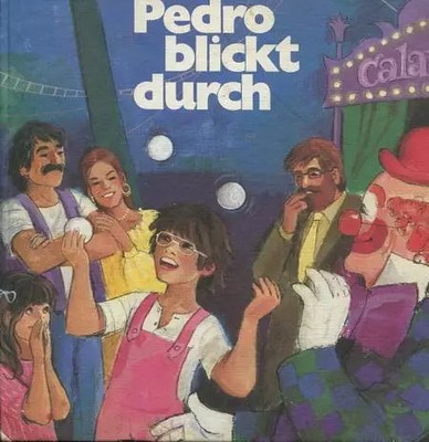 Pedro blickt durch. Pedro, ein Junge in Eurem Alter braucht eine Brille., Unknow