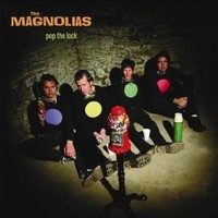 Audio Cd - Magnolias (The) - Pop The Lock - (Tba) -D- Neu