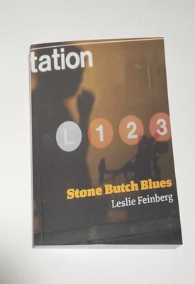 Stone Butch Blues: 20th Anniversary Author Edition