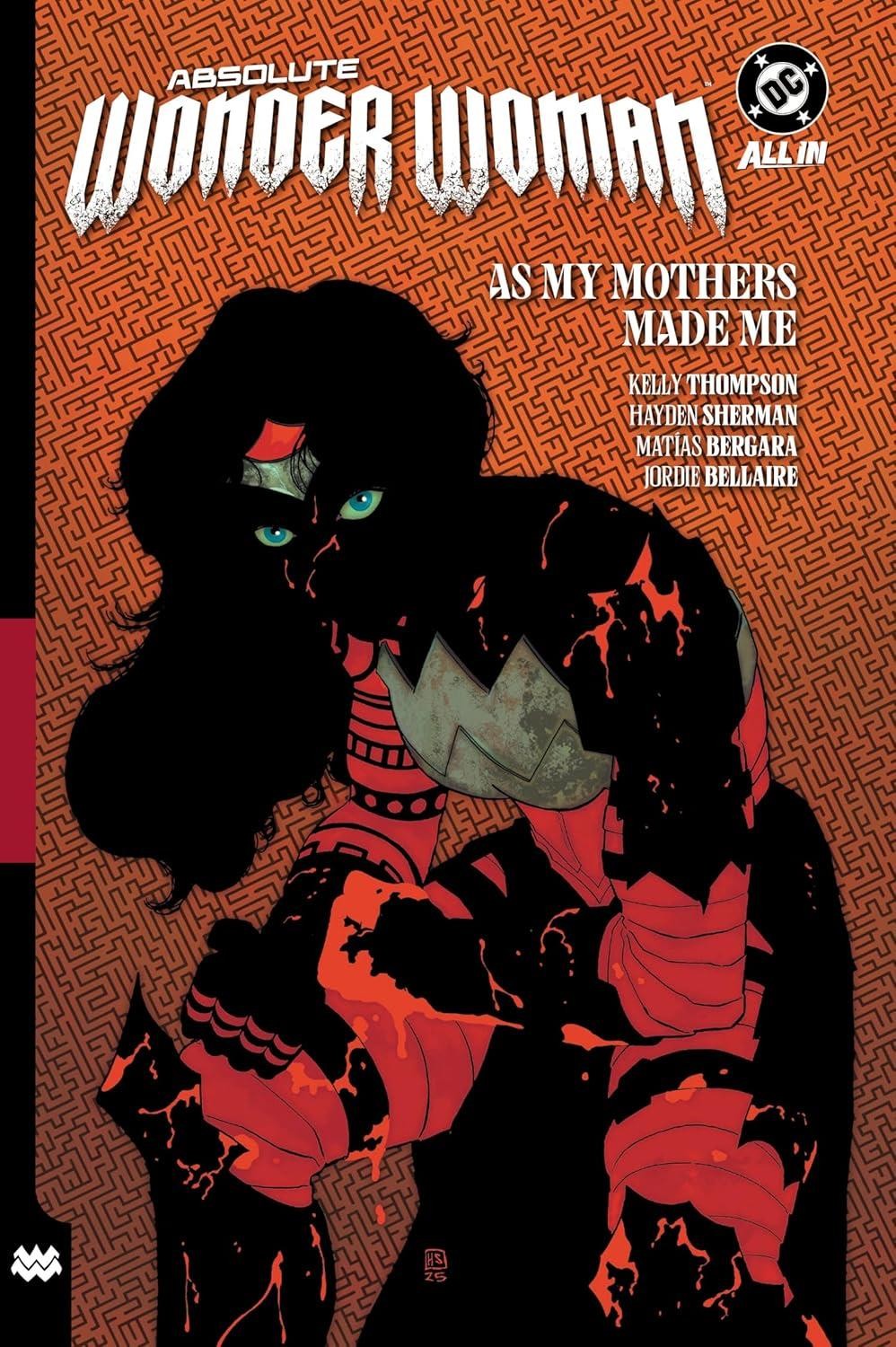 Absolute Wonder Woman Vol. 2: As My Mothers Made Me by Kelly Thompson Paperback
