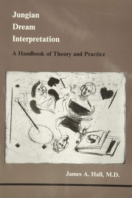 Jungian Dream Interpretation (Studies in Jungian Psychology by Jungian Analy...