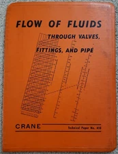 Flow of Fluids Through Valves, Fittings, and Pipe 1957 Crane Co. #410