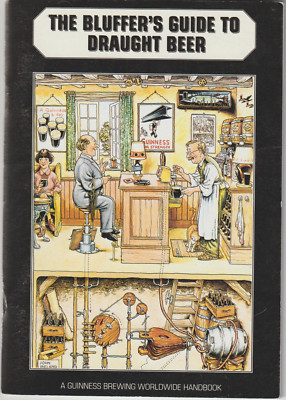   The Bluffer´s Guide to draught Beer - A Guinnes Brewing Worldwide Handbook