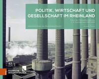 Politik, Wirtschaft Und Gesellschaft Im Rheinland | Anselm Faust (U. A.) | Buch