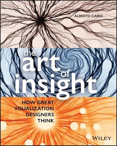 The Art of Insight by Alberto Cairo - 9781119797395
