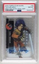2015 Star Wars High Tek Tidal Diffractor 41/75 Taylor Gray as PSA 8 Auto 0b3o