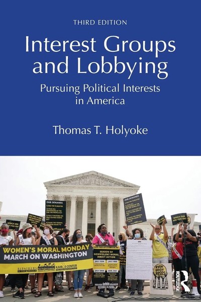 Interest Groups And Lobbying Pursuing Political Interests In America Holyoke-image