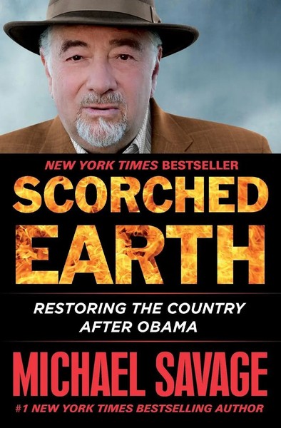 Scorched Earth Restoring The Country After Obama Michael Savage Taschenbuch 2017-image