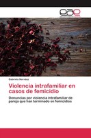 Gabriela NarváEz | Violencia Intrafamiliar En Casos De Femicidio | Taschenbuch