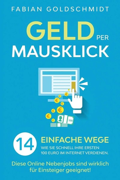 Geld Per Mausklick | Fabian Go*Dschmidt | Taschenbuch | Kartoniert / Broschiert-image