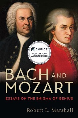 Robert L. Marshall Bach and Mozart (Hardback) Eastman Studies in Music